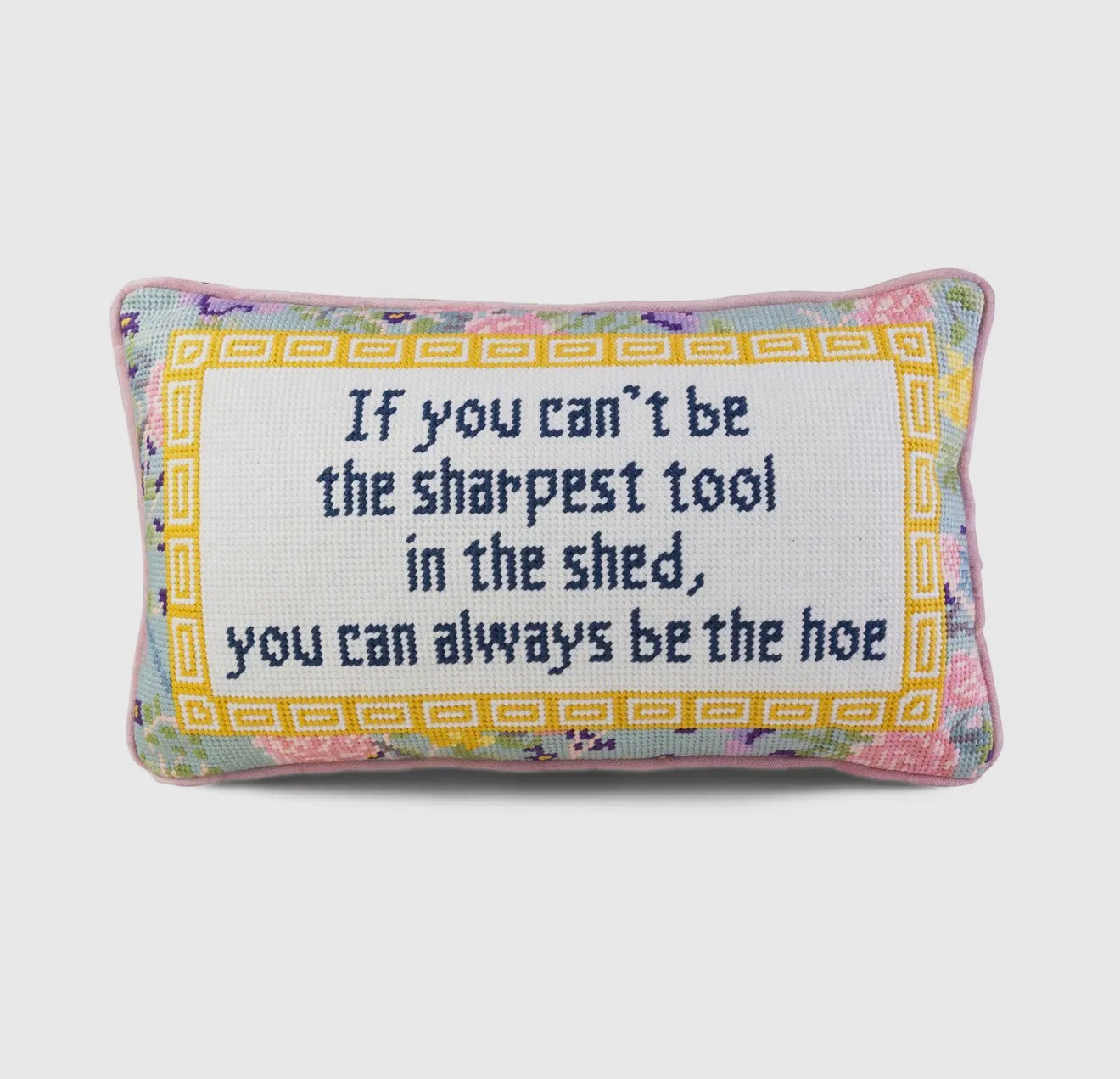 Sharpest Tool Needlepoint Pillow